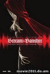 Scream of The Banshee (2011)