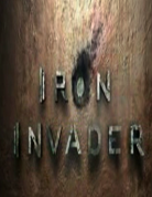 Iron Invader (2011)